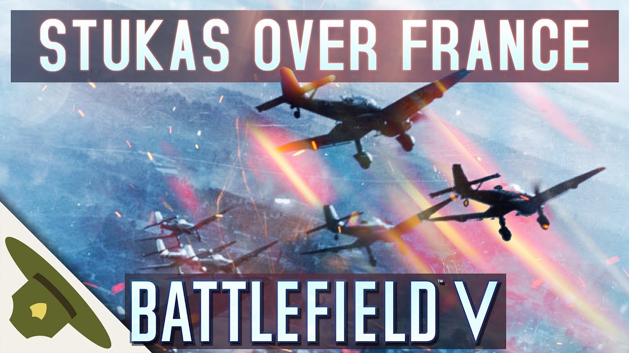 STUKAS OVER FRANCE - Battlefield 5 dive bomber gameplay on Grand Operations | RangerDave