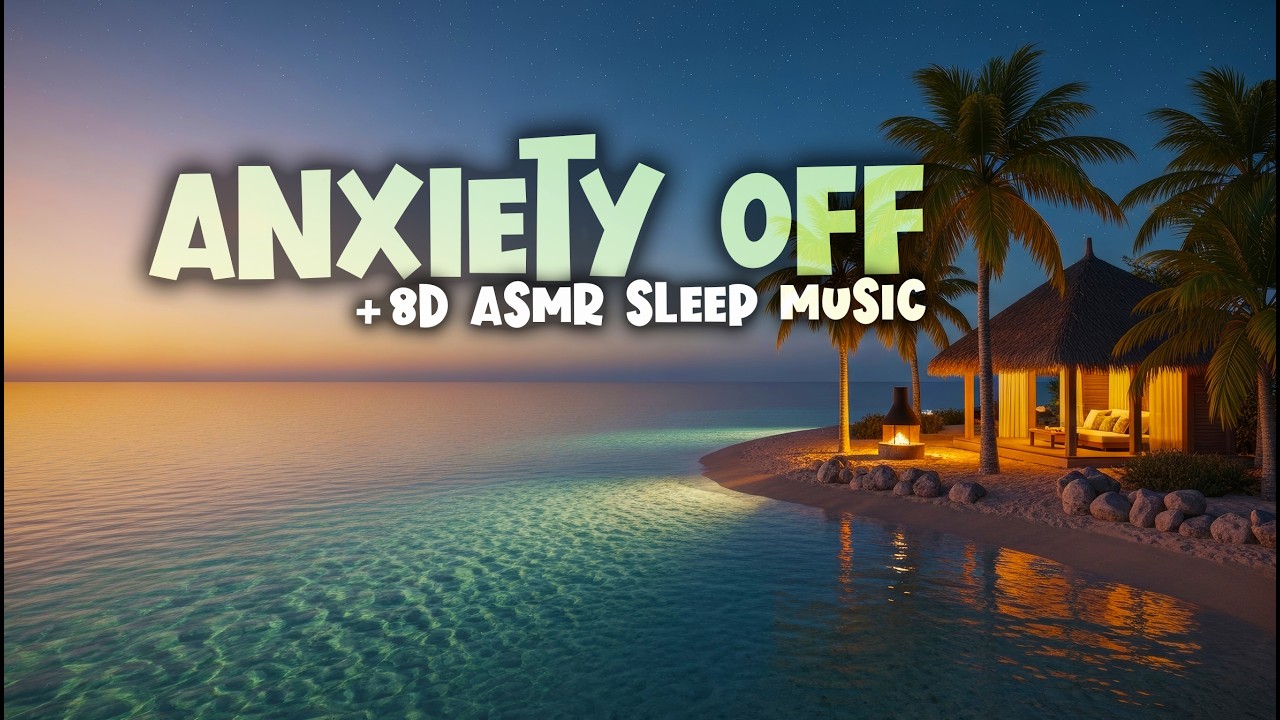 Night Anxiety Relief Tonight 🌙 8D Sleep Music + Low Calming Frequencies