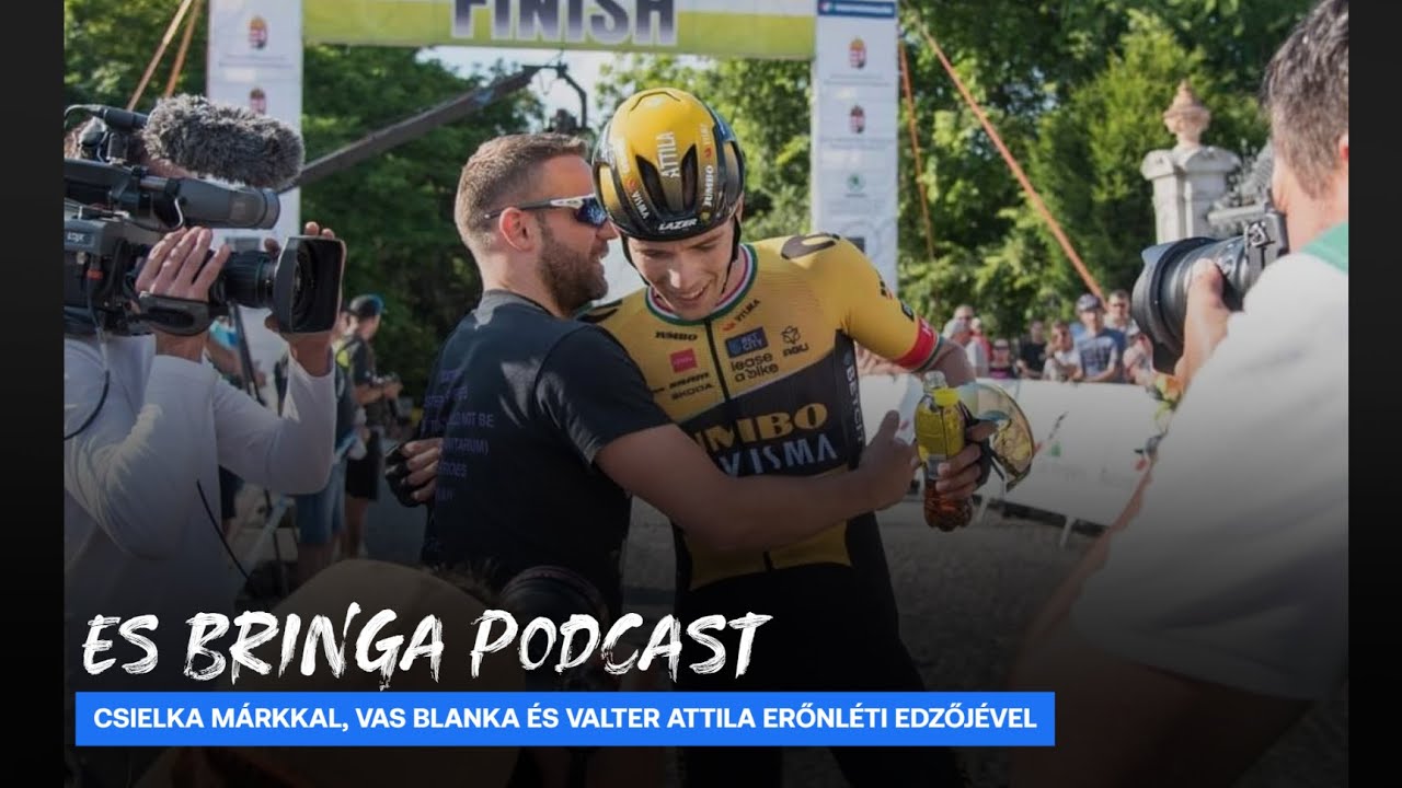 ESBringa podcast - Mennyit számít Valter Attilánál és Vas Blankánál az erőnléti edzés?