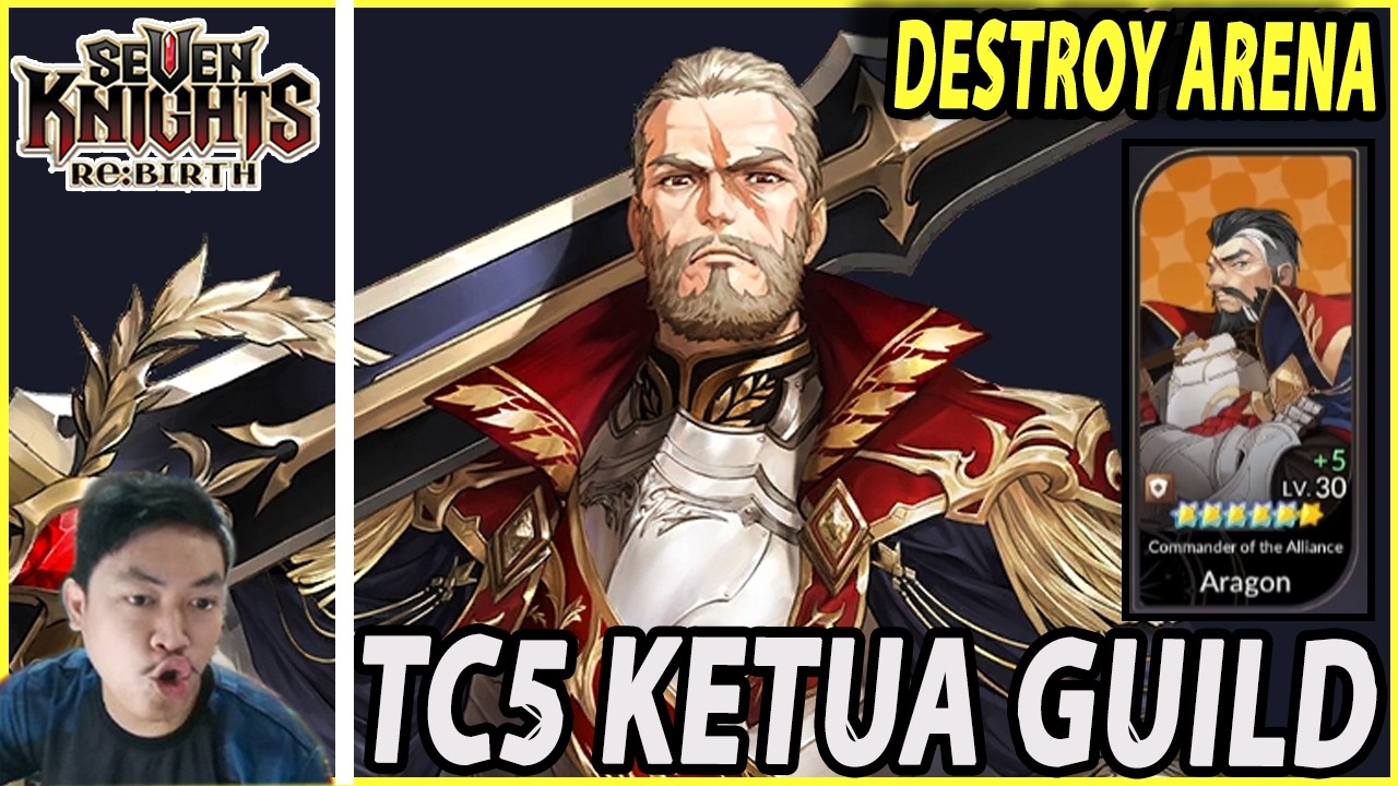 🔥🔥KETUA GUILD TC5 MULAI MENGGENDONG TEAM TANKER DI ARENA [BEFORE RADGRID] - SEVEN KNIGHTS RE:BIRTH