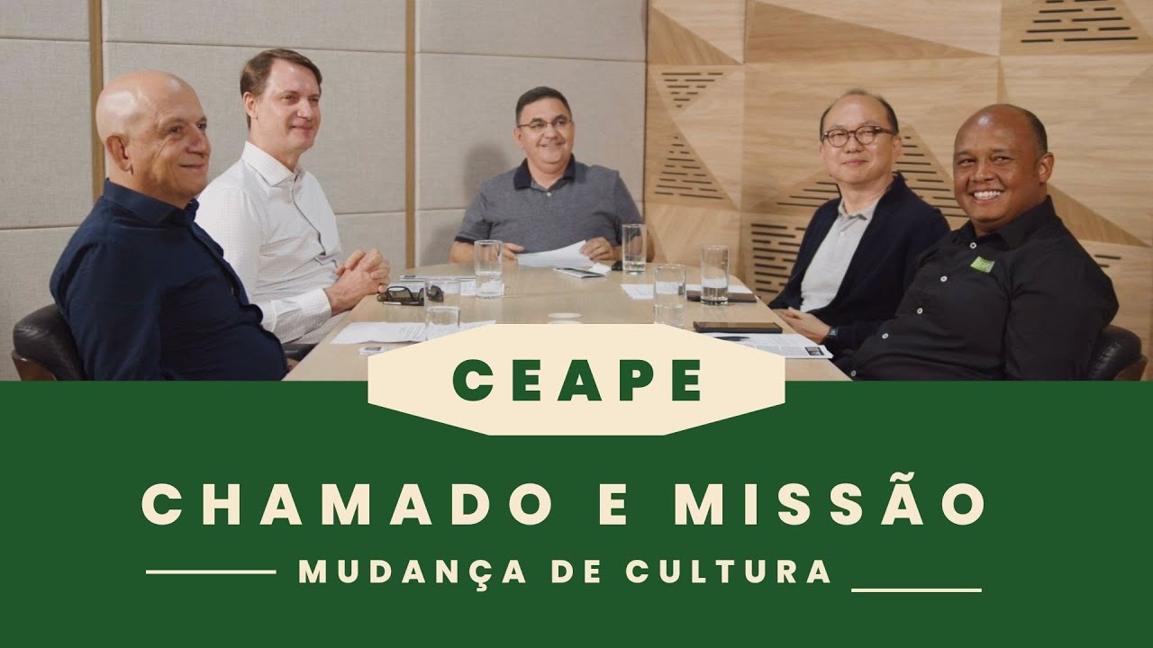 CEAPE: Chamado e Miss&atilde;o  - mudan&ccedil;a de cultura