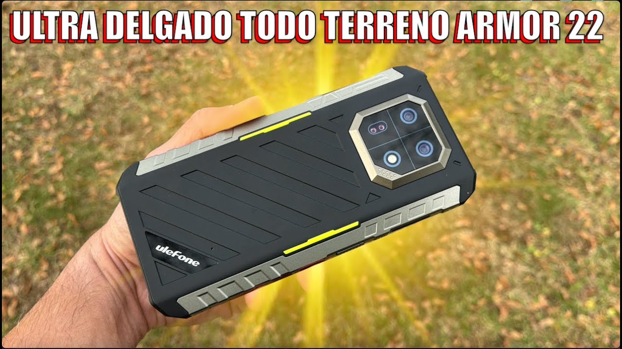 Ulefone Armor 22 el todo Terreno ultra delgado y con buenas especificaciones