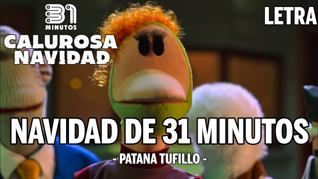 Navidad de 31 Minutos - Patana Tufillo (31 Minutos: Calurosa Navidad) // LETRA