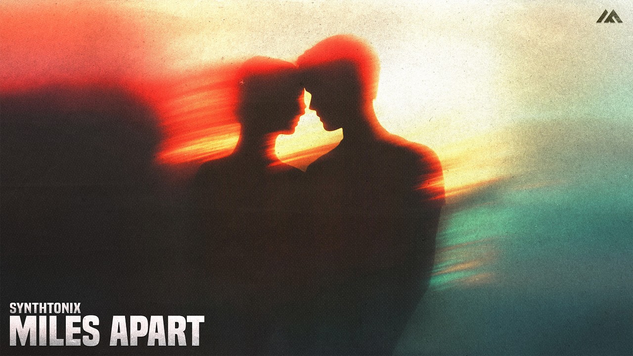 Synthtonix - Miles Apart