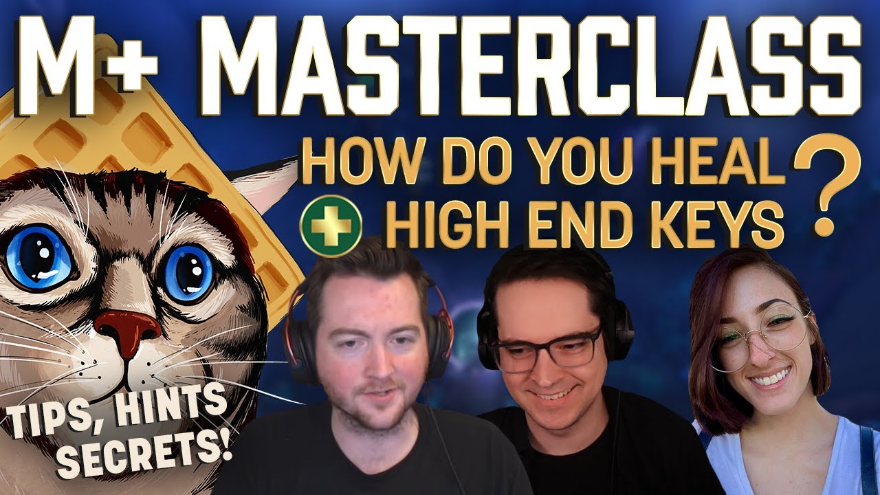 Be a Better Healer : Guide | Warcraft's Best Tips in M+ w/ Growl, Ellesmere, AutomaticJak & Megasett