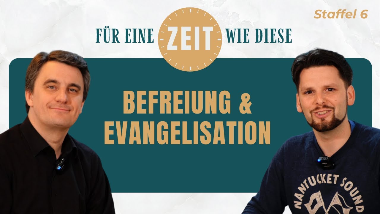 Befreiung & Evangelisation mit Daniel Exler l Für eine Zeit wie diese