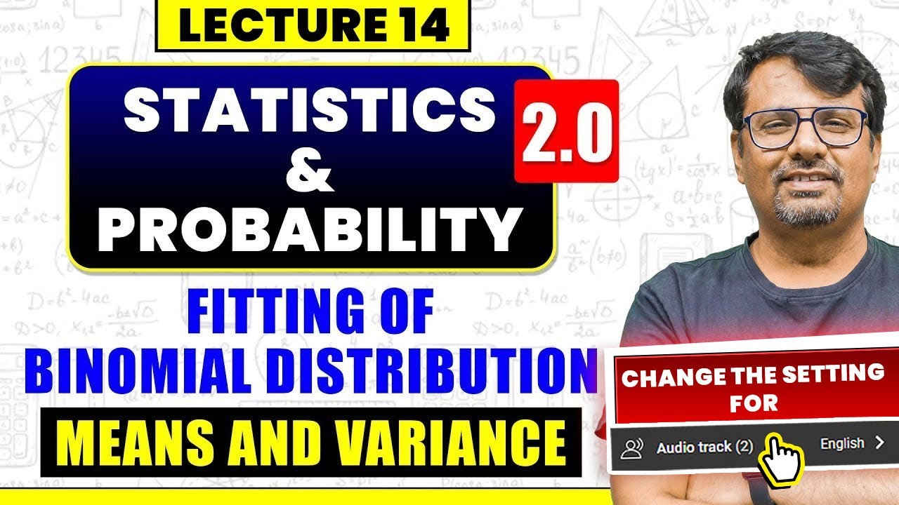 Fitting of Binomial Distribution | Mean and Variance | By GP Sir