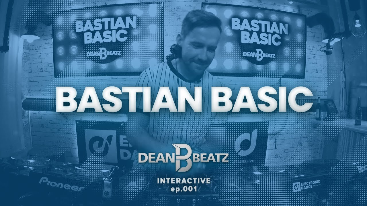 BASTIAN BASIC w/ Dean Beatz ep.001 Guest DJ-Mix