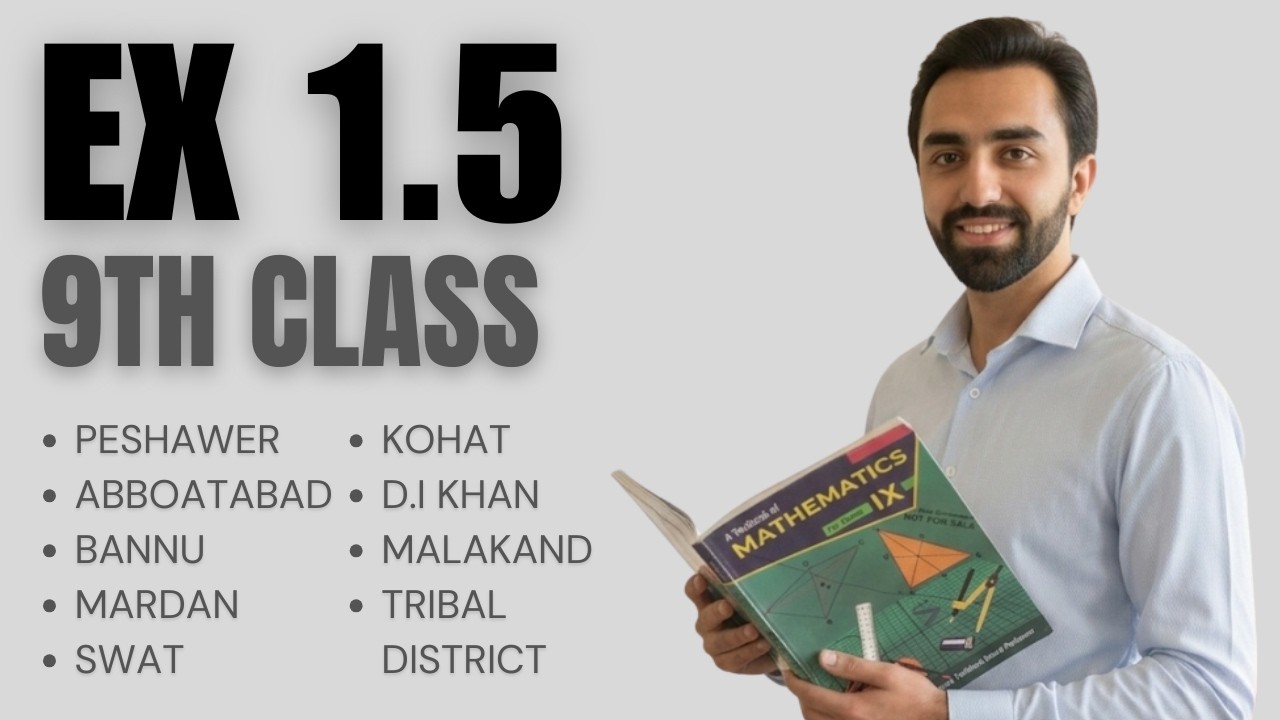 Exercise 1.5 Unit 1 Class 9 Math KPK Board | Complete Solution Step by Step | ex 1.5 math 9