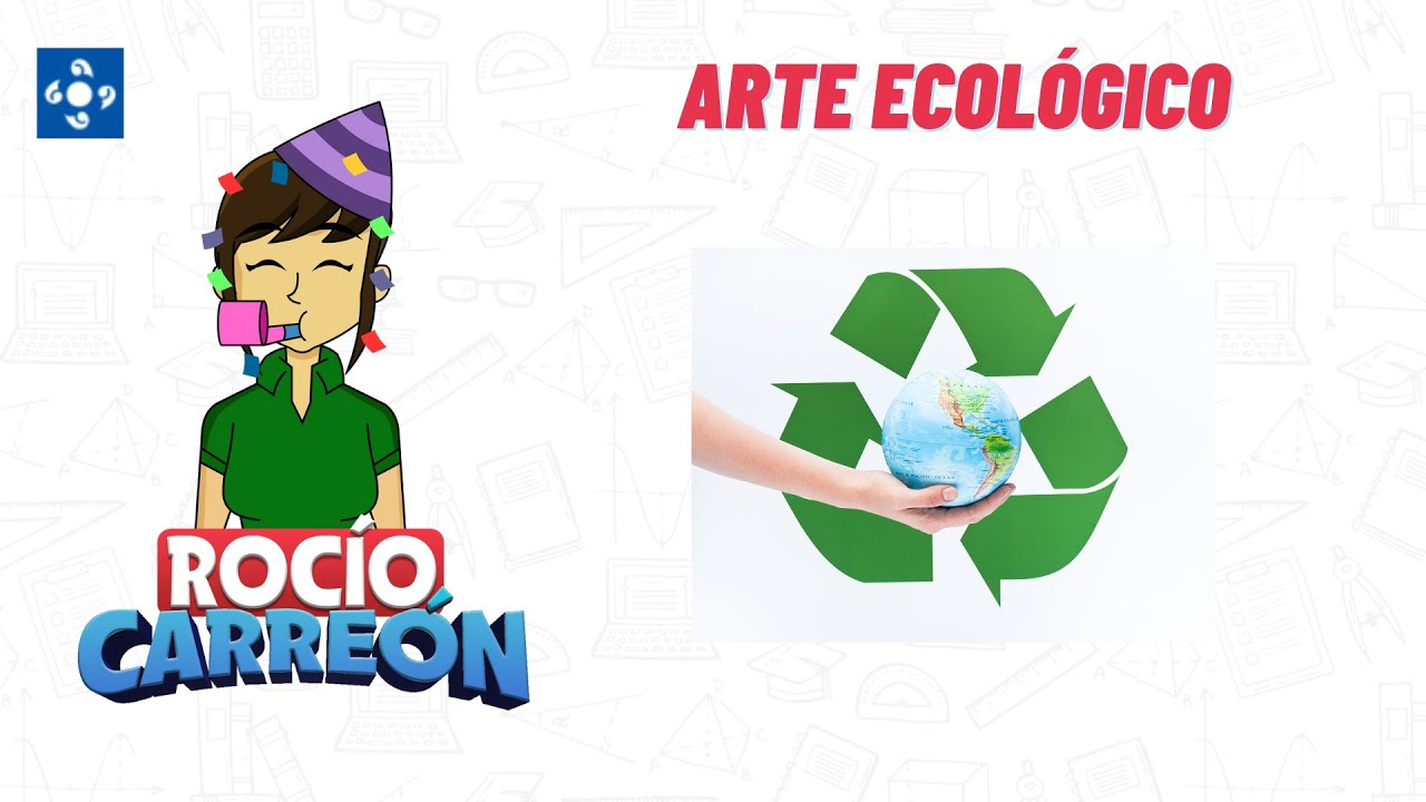 ARTE ECOLÓGICO   DEFINICIÓN & EJEMPLOS
