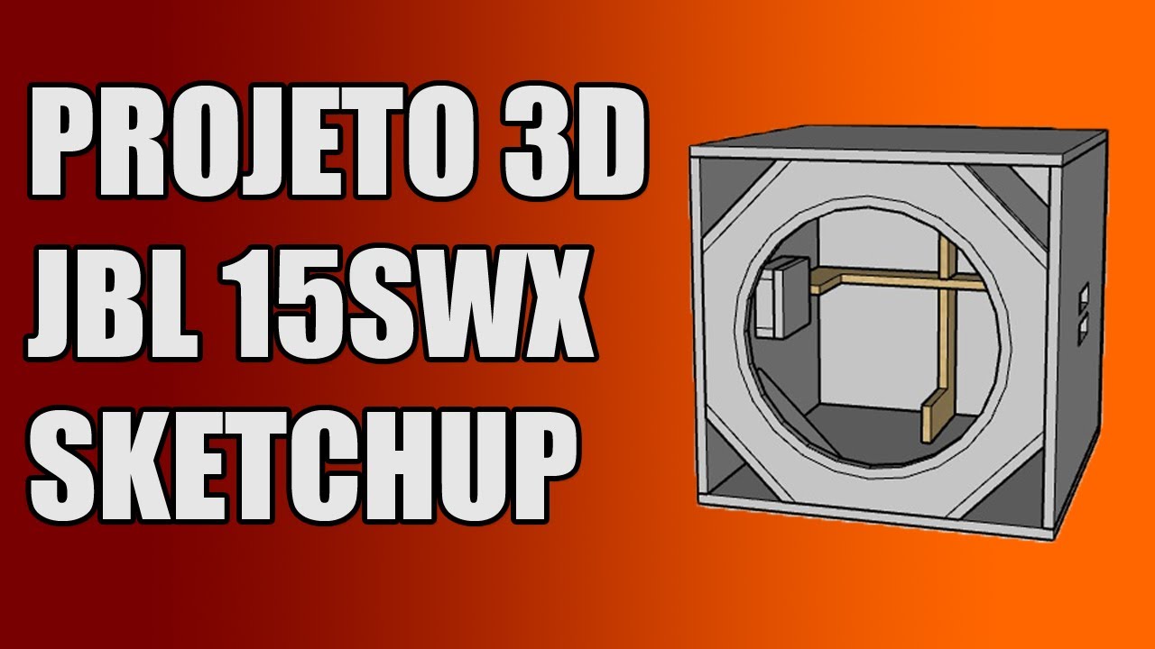 Projeto 3D Caixa JBL15SWX