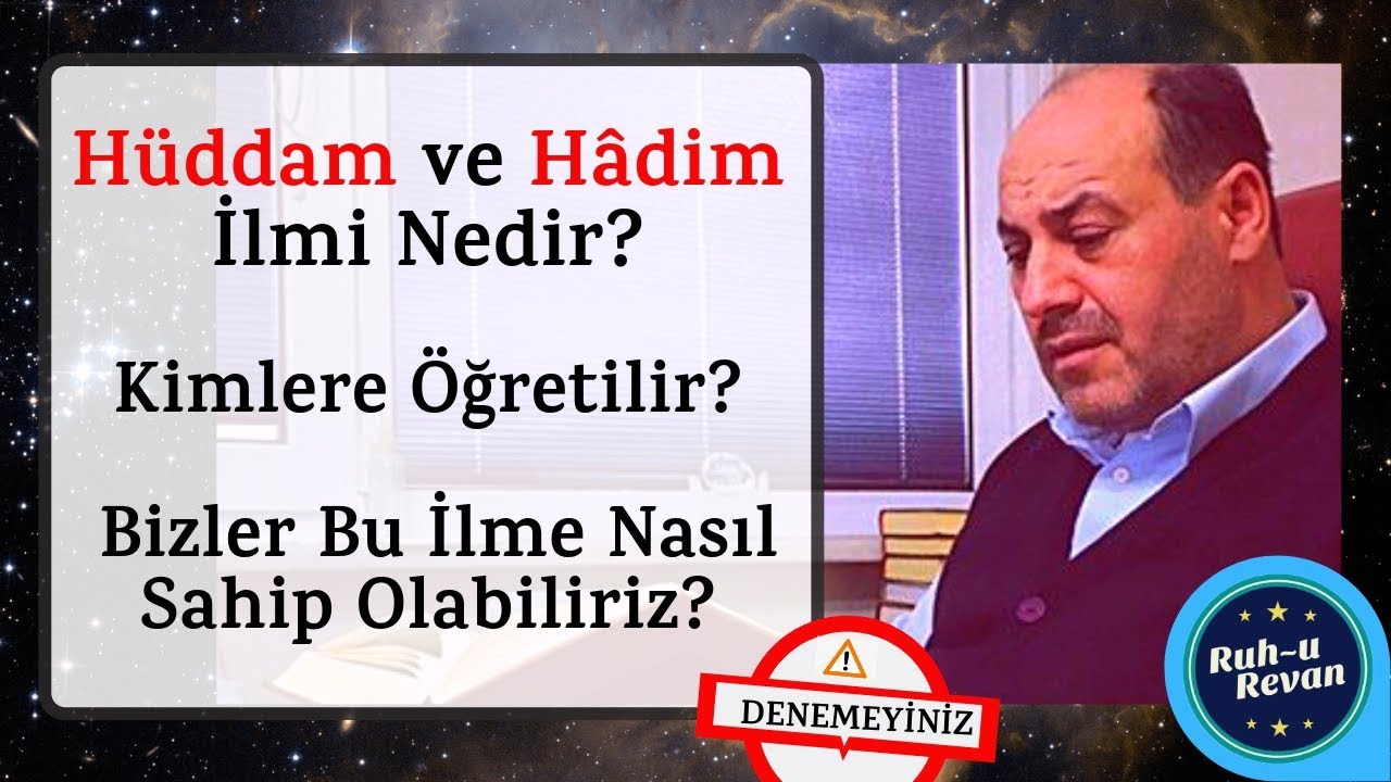 Hüddam Nedir?  Hadim Nedir?  Kimlere Öğretilir? Kimler Öğrenebilir(Salih Memişoğlu)