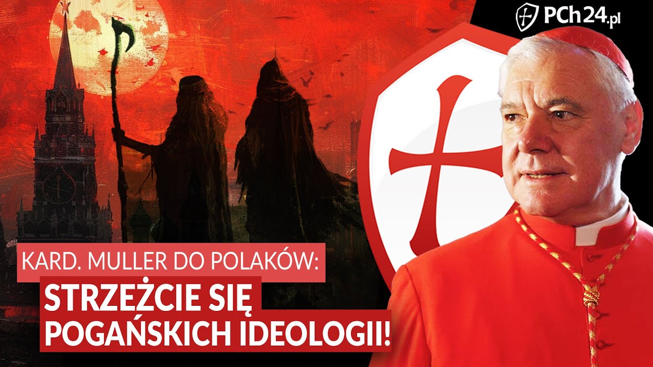 KARD. M&Uuml;LLER DO POLAK&Oacute;W: STRZEŻCIE SIĘ POGAŃSKICH IDEOLOGII!