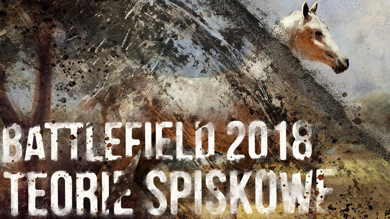 BATTLEFIELD 2018 - TEORIE OBRAZU z IZOLATKI 🐴