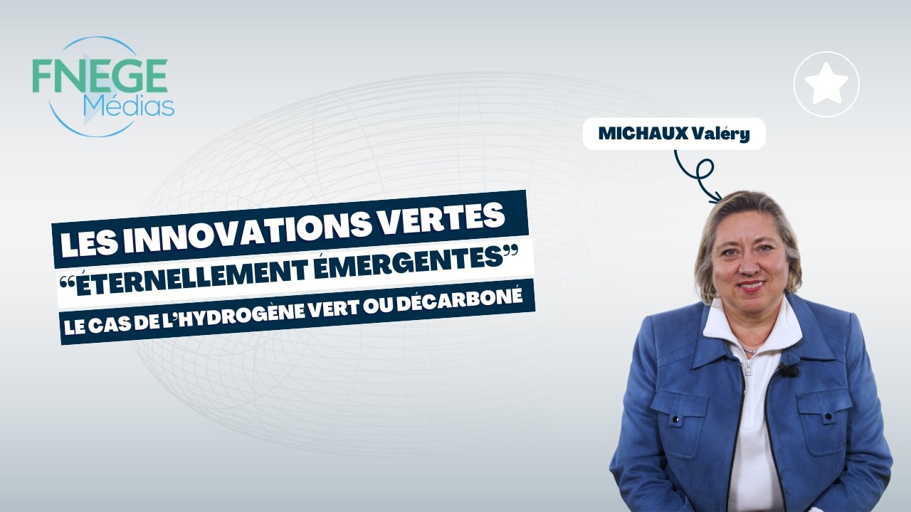 Les innovations vertes “éternellement émergentes” : le cas de l’hydrogène vert ou décarboné.