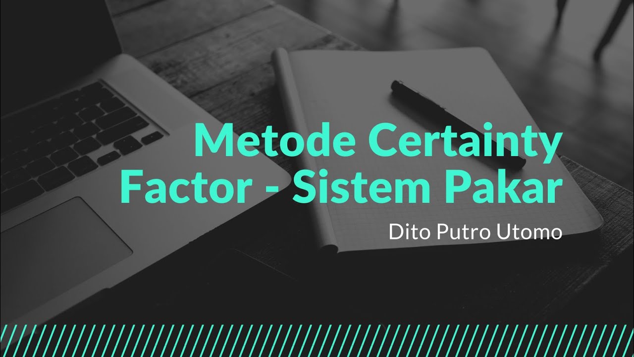 Metode Certainty Factor Sistem Pakar
