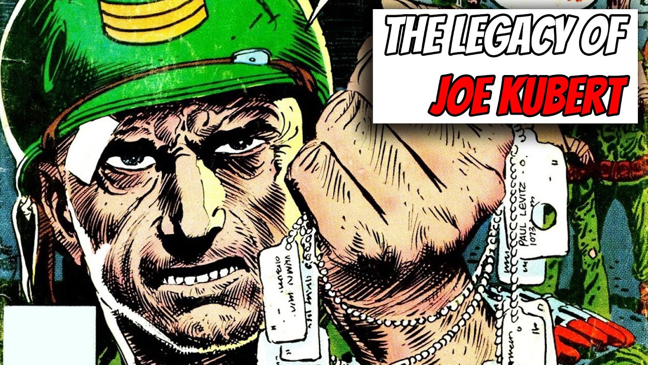 The Legacy of Joe Kubert: Sgt Rock, The Kubert School, and More!