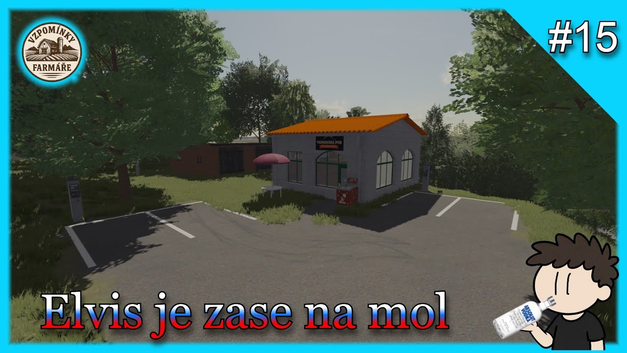 Vzpomínky Farmáře EP15 (SERIAL)