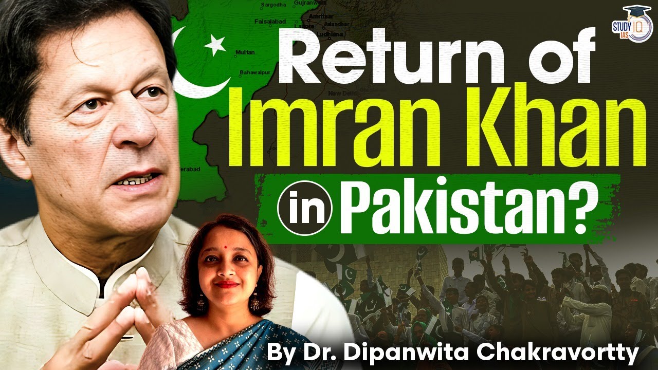 Will Imran Khan Regain Power in Pakistan? | Impact on India | UPSC GS 2 IR