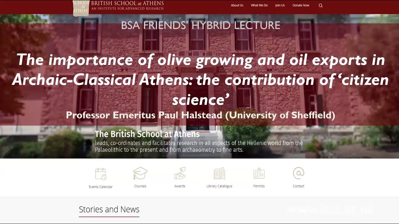 Pr. Paul Halstead, “The importance of olive growing and oil exports in Archaic-Classical Athens"