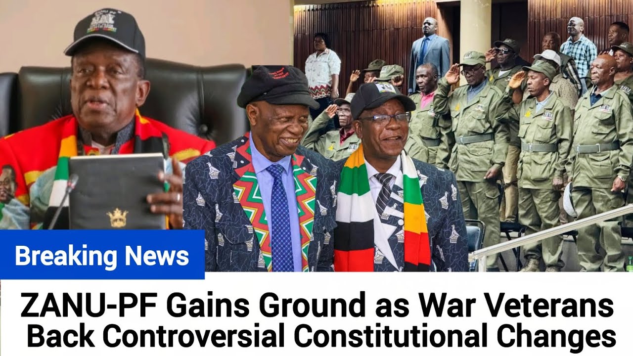 BREAKING🔥ZANU-PF Gains Ground As War Veterans Back Constitutional Changes