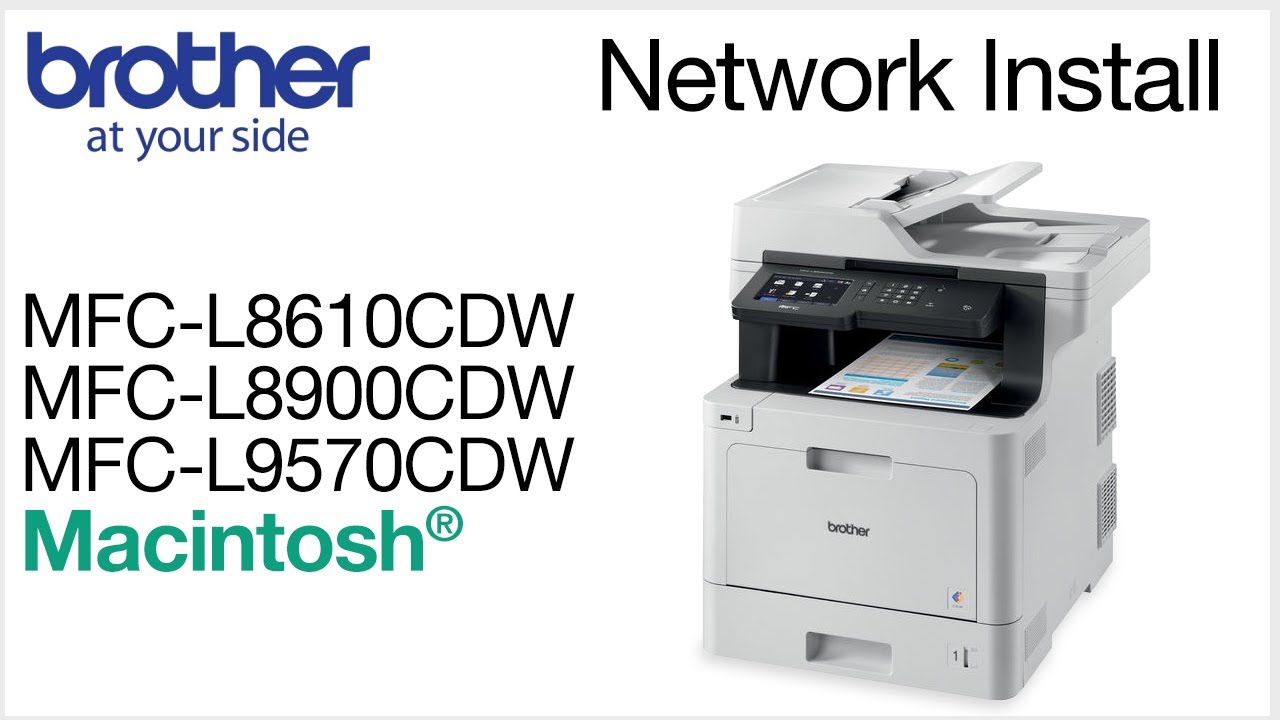 Installing MFCL8610CDW MFCL8900CDW or MFCL9570CDW on a wired network - Macintosh® Version