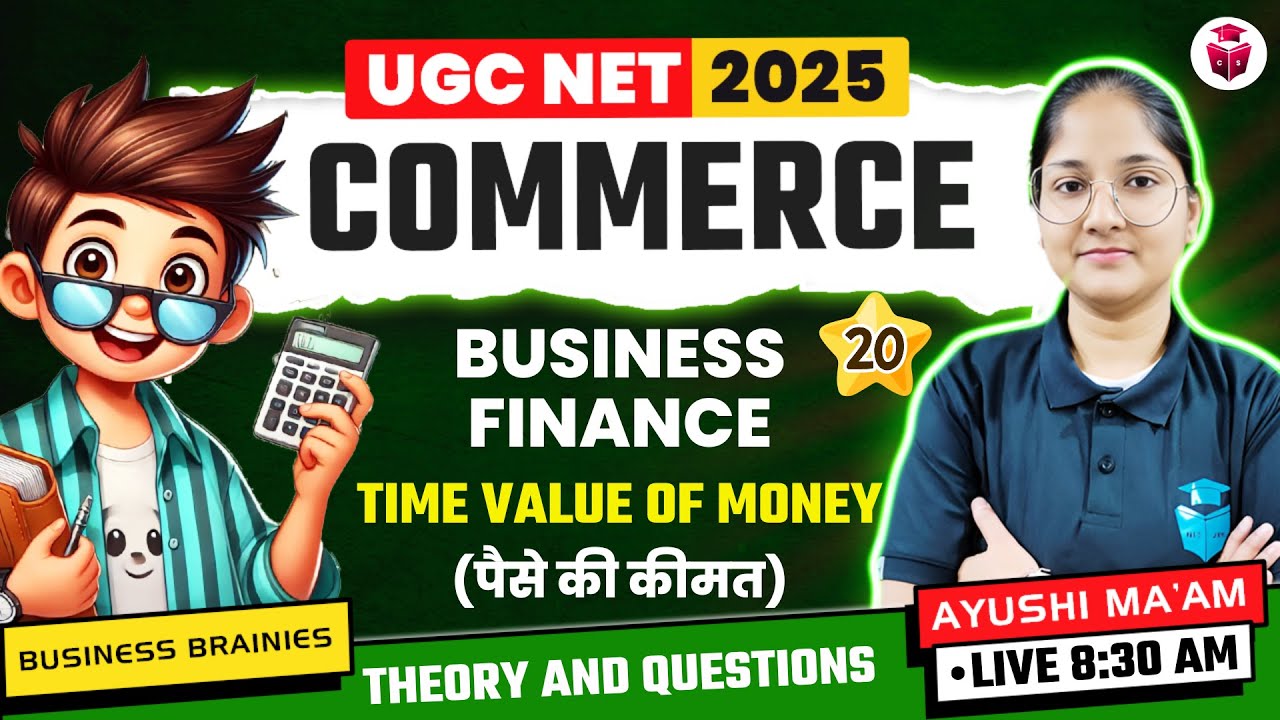 UGC NET/SET Commerce Paper 2 Unit 4 Business Finance | Time Value Of Money | UGC NET Commerce 2025