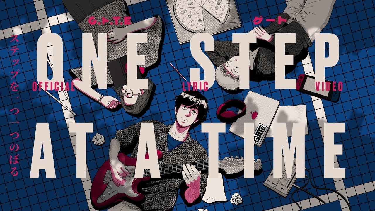 G.A.T.E  -  One Step At a Time (Official Lyric Video)