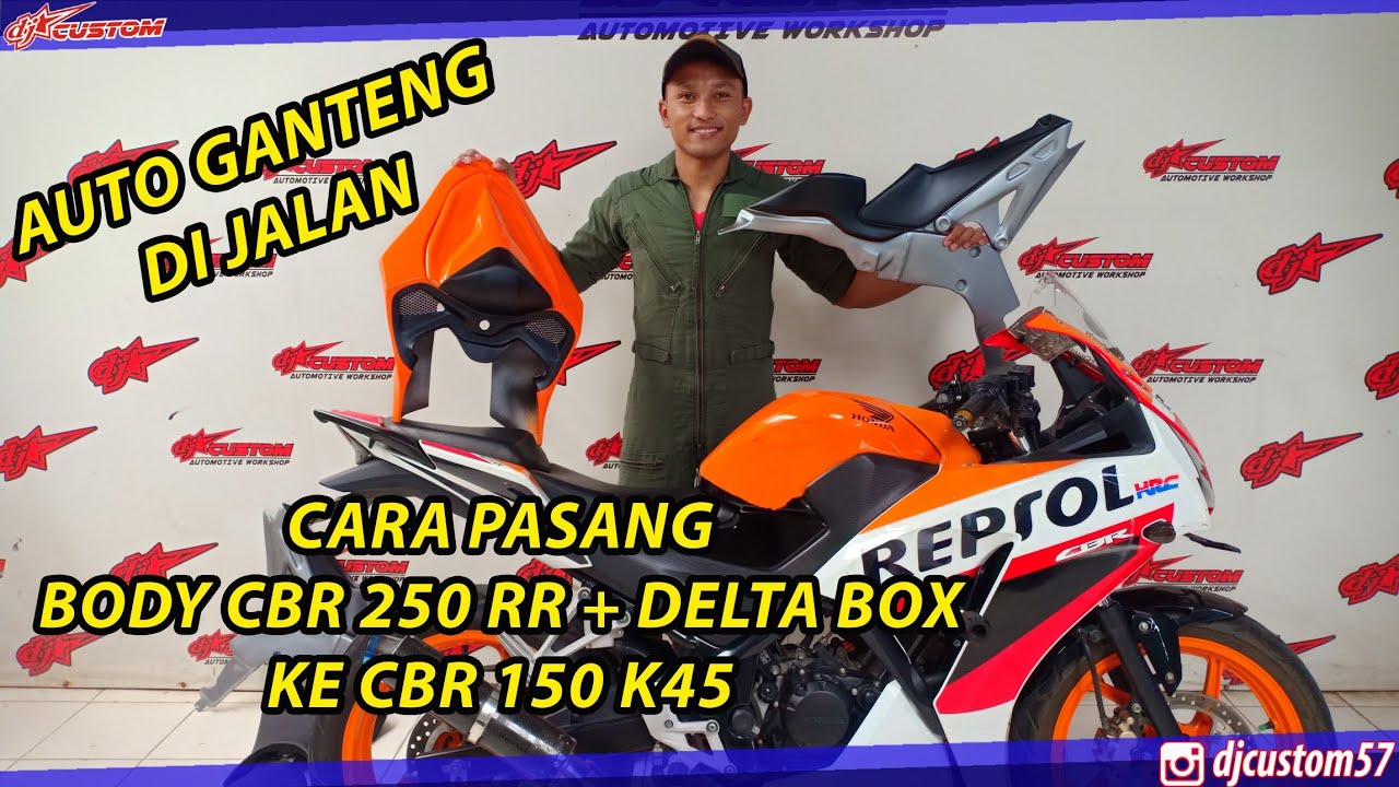 Tutorial Pemasangan Body CBR 250 for CBR 150 K45