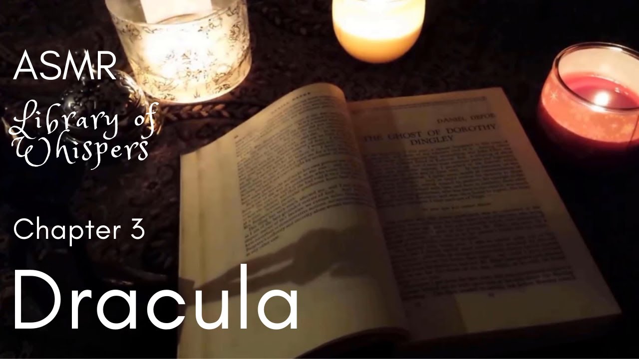 ASMR | 🦇 DRACULA! Chp 3 - A Whispered Reading - Jonathan Harker's Diary Contd 🧛 Bram Stoker