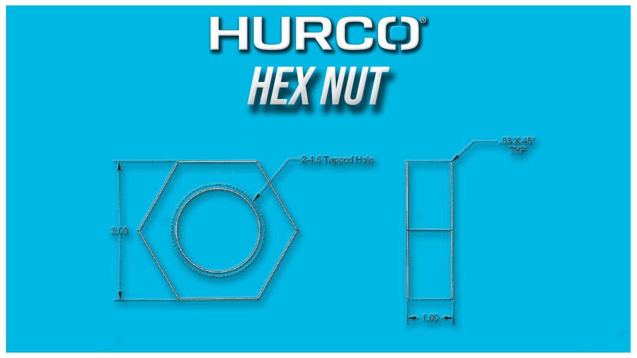 Шестигранная гайка | Вводный курс обучения Hurco Mill