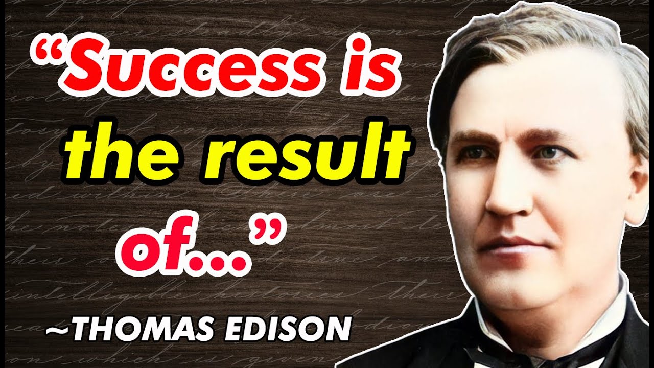 Wise and Insightful Thomas Edison Quotes | Thomas Edison Quotes About Life