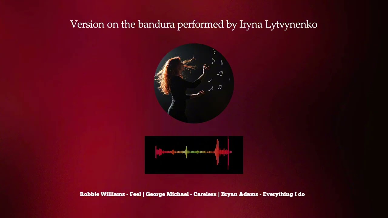 Robbie Williams-Feel | George Michael-Careless | Bryan Adams-Everything I do🎵 Version on the bandura