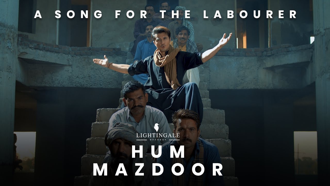 Hum Mazdoor | Ali Zafar | Labour Day Song 2021