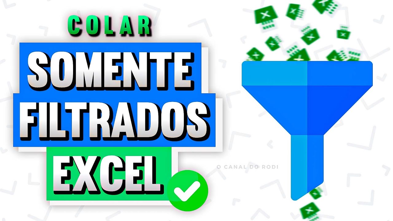 Como colar valores em uma planilha que está com filtro (Colar Somente nos Valores Visíveis)