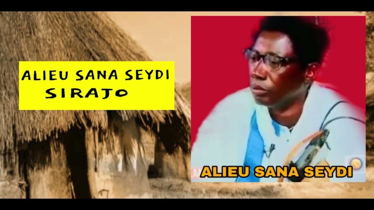 ALIEU SANA SEYDI _______ SIRAJO