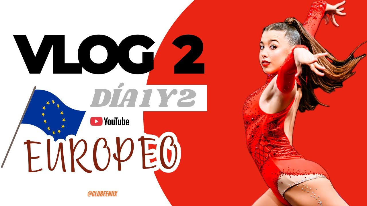 VLOG 2: DÍA 1 y 2 EN EL CAMPEONATO EUROPEO