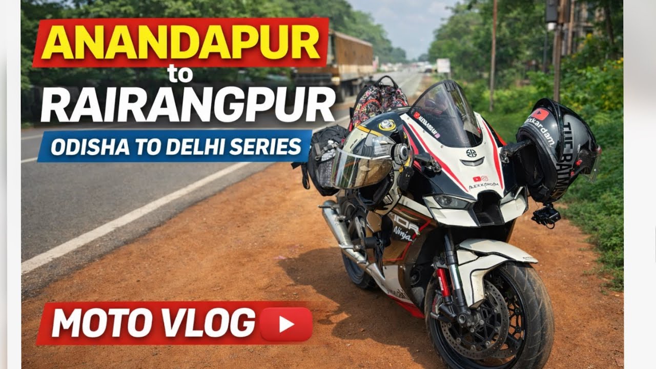 EP-3 Anandapur to Rairangpur | Odisha to Delhi Bike Journey | Motovlog | Day-5