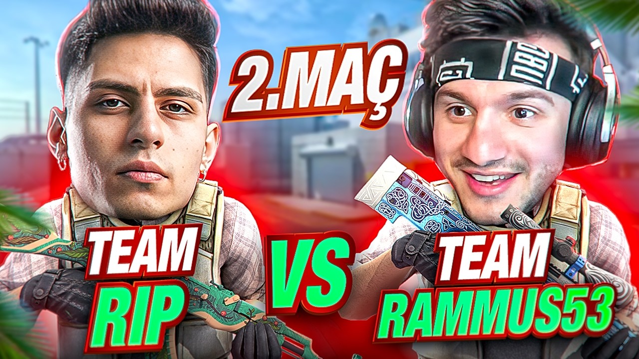 Berk Rip Tepe vs Rammus53 2.MA&Ccedil; Counter-Strike 2