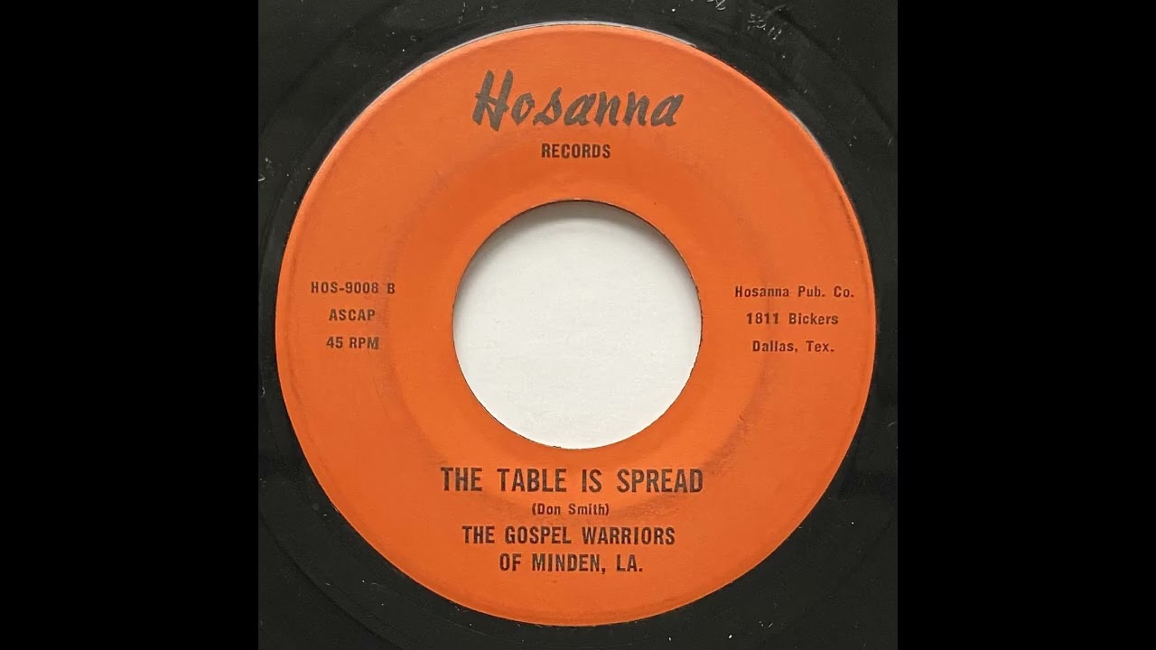 Gospel Warriors of Minden, LA - The Table Is Spread