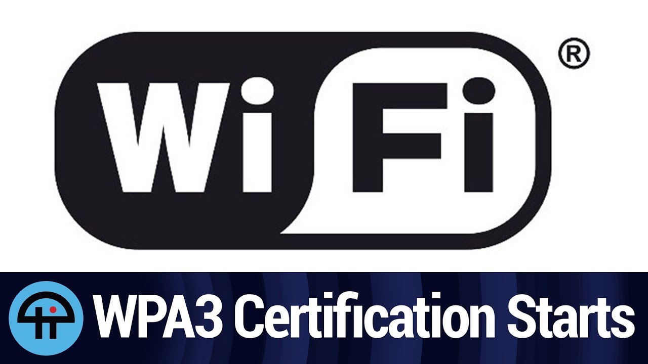 WPA3 Certification has Begun