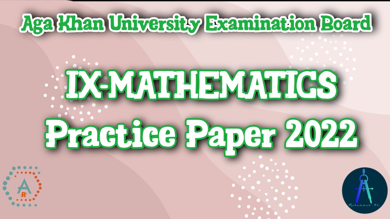 IX Mathematics Practice Paper 2022