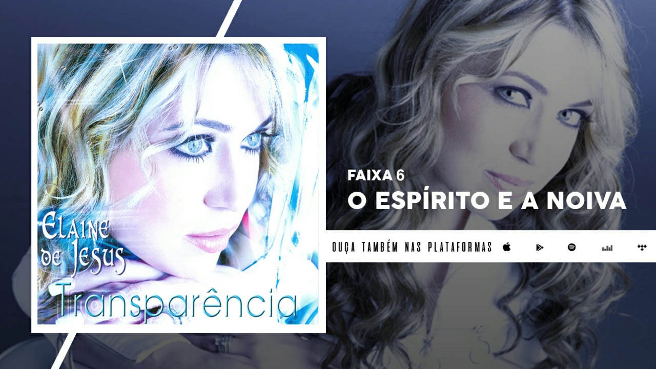 O Espírito e a Noiva - Elaine de Jesus (Áudio Oficial)