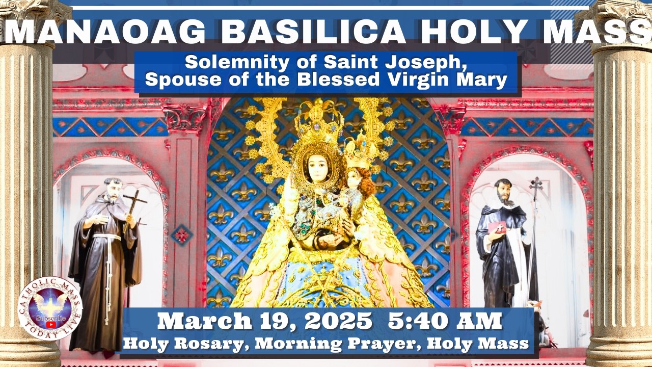 CATHOLIC MASS  OUR LADY OF MANAOAG CHURCH LIVE MASS TODAY March 19, 2026  a.m. Holy Rosary