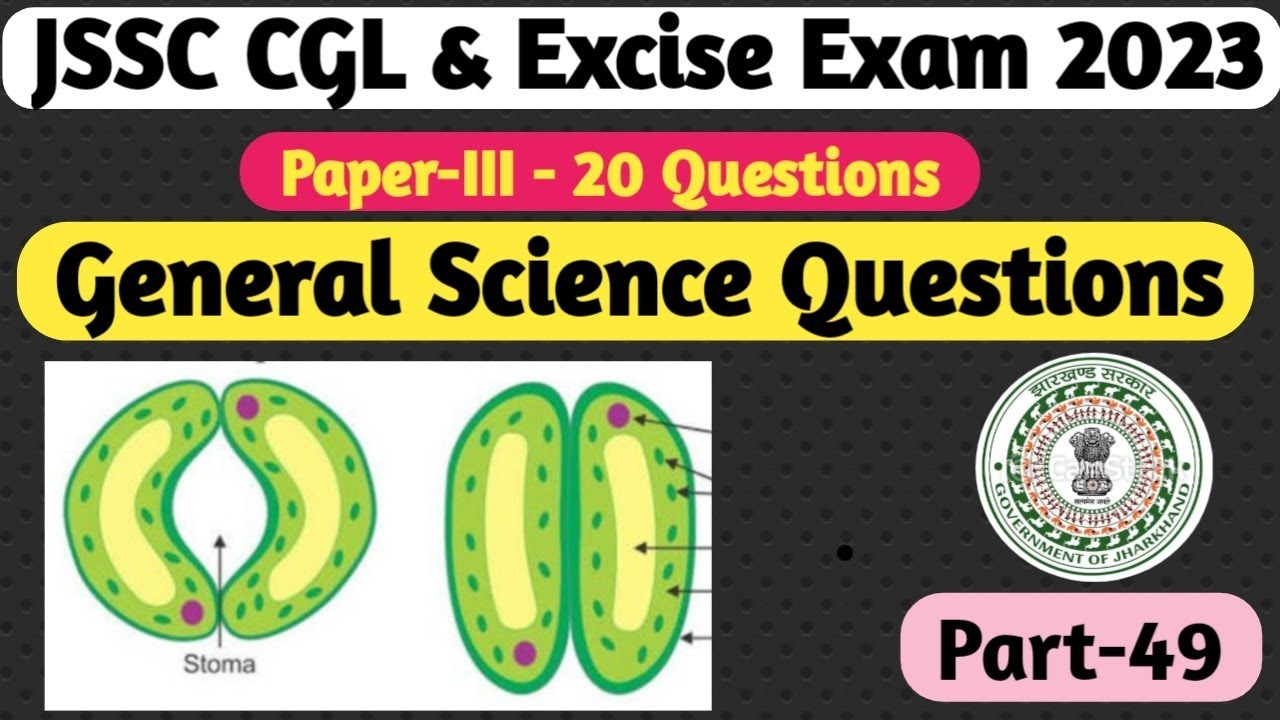 JSSC Sachivalay  Exam 2023 | General Science Questions Part-49 | For JSSC CGL, JSSC EXCISE & JSSC SI