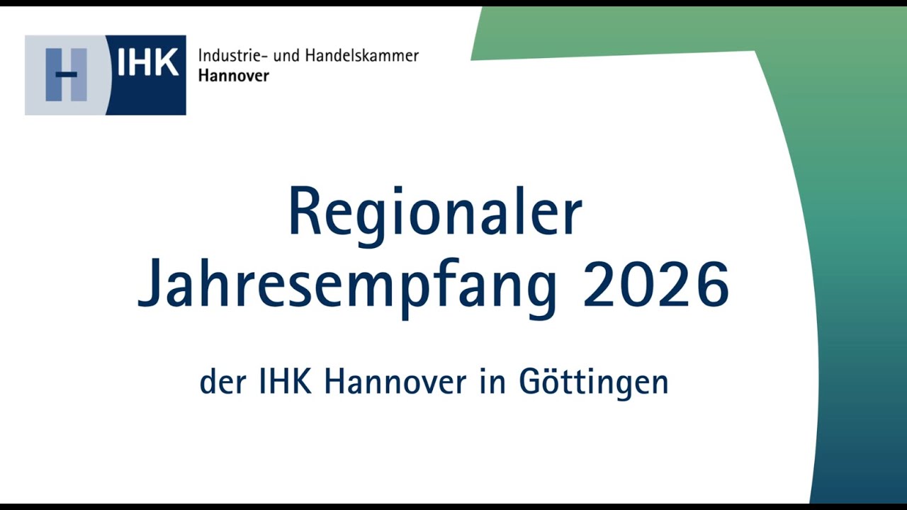 Regionaler Jahresempfang 2026 der IHK Hannover in G&ouml;ttingen