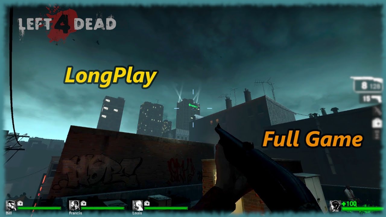 Left 4 Dead - Longplay (All Campaigns) Full Game Walkthrough [No Commentary]
