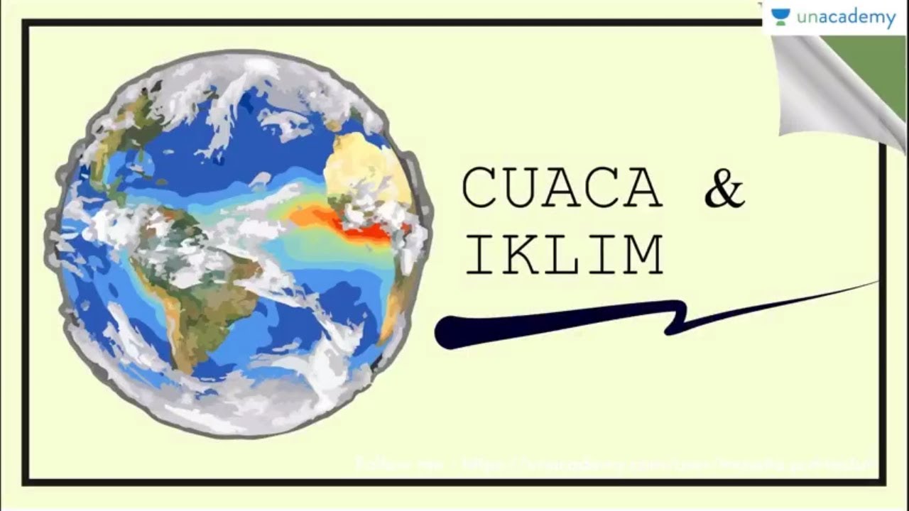 Cuaca & Iklim 1 (Geografi - SBMPTN, UN, SMA)