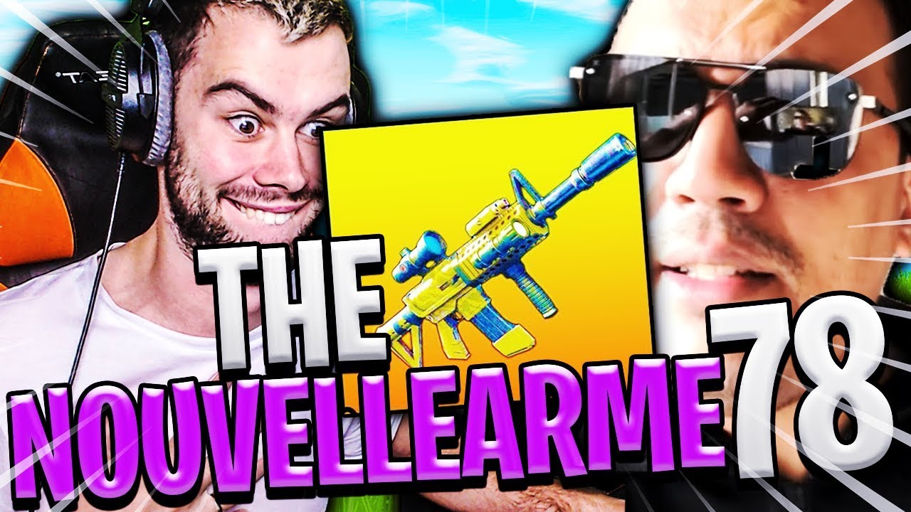 ON TESTE LA NOUVELLE ARME AVEC THEKAIRI78 SUR FORTNITE BATTLE ROYALE !!!
