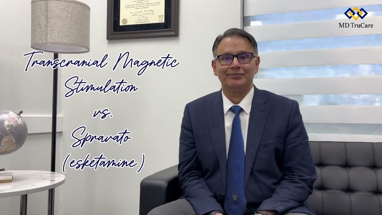 TMS vs. Spravato (esketamine): What's the difference? | MD TruCare Psychiatry